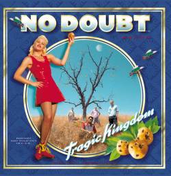 No Doubt : Tragic Kingdom